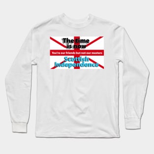 Scottish independence now Long Sleeve T-Shirt